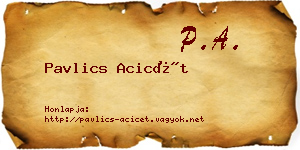 Pavlics Acicét névjegykártya
